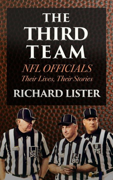 Produktbild: Third Team: NFL Officials. Their Lives, Their Stories