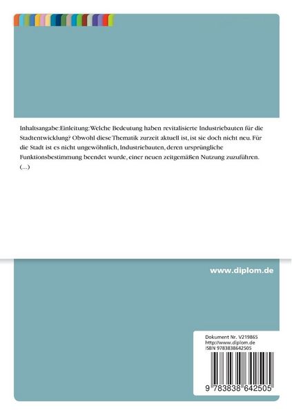 Produktbild: Welche Bedeutung haben revitalisierte Industriebauten f&uuml;r die Stadtentwicklung?