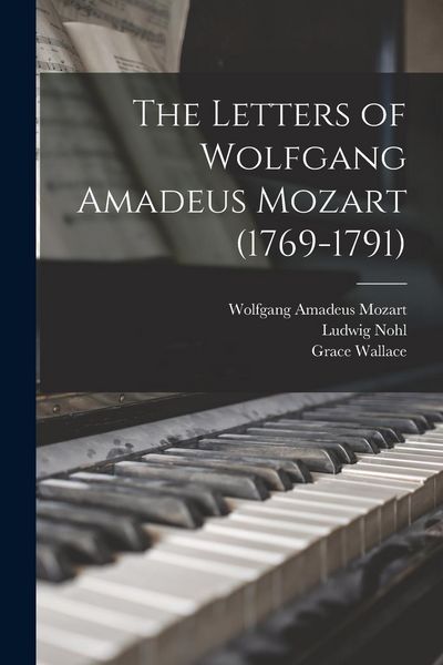 Produktbild: The Letters of Wolfgang Amadeus Mozart (1769-1791)