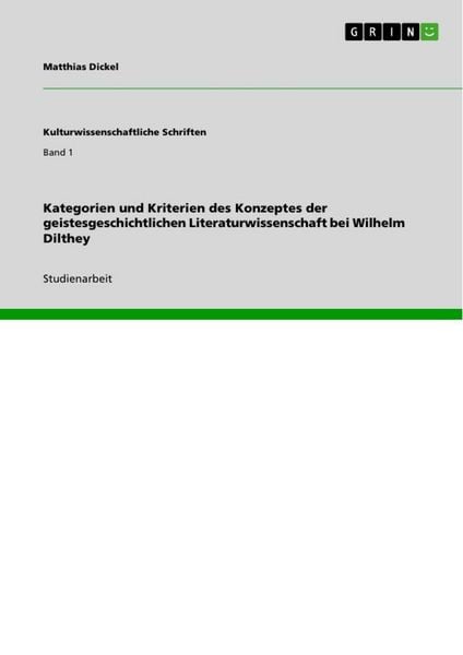 Produktbild: Kategorien und Kriterien des Konzeptes der geistesgeschichtlichen Literaturwissenschaft bei Wilhelm Dilthey