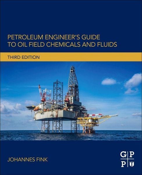 Produktbild: Fink, J: Petroleum Engineer's Guide to Oil Field Chemicals a