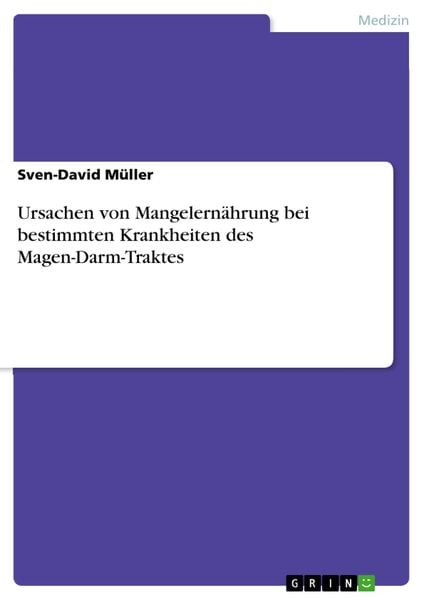 Produktbild: Ursachen von Mangelern&auml;hrung bei bestimmten Krankheiten des Magen-Darm-Traktes