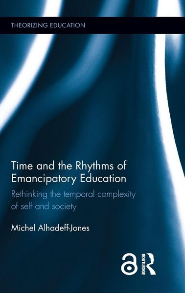 Produktbild: Time and the Rhythms of Emancipatory Education