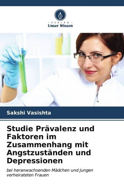 Produktbild: Studie Pr&auml;valenz und Faktoren im Zusammenhang mit Angstzust&auml;nden und Depressionen