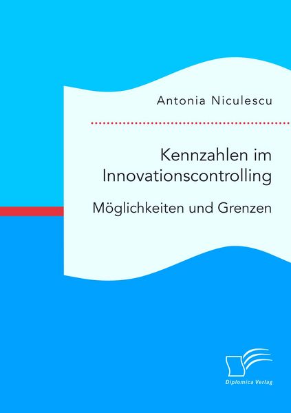 Produktbild: Kennzahlen im Innovationscontrolling. M&ouml;glichkeiten und Grenzen