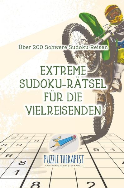 Produktbild: Extreme Sudoku-R&auml;tsel f&uuml;r die Vielreisenden | &Uuml;ber 200 Schwere Sudoku Reisen
