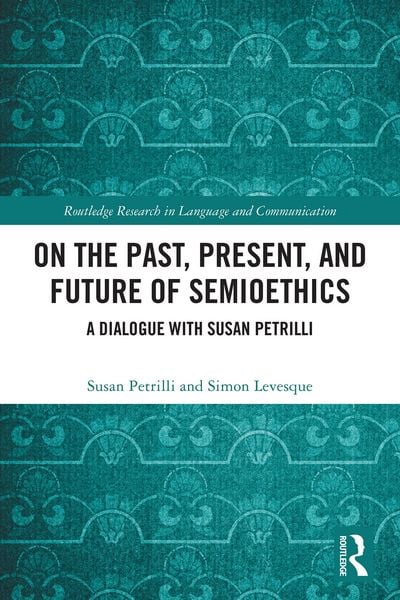Produktbild: On the Past, Present, and Future of Semioethics