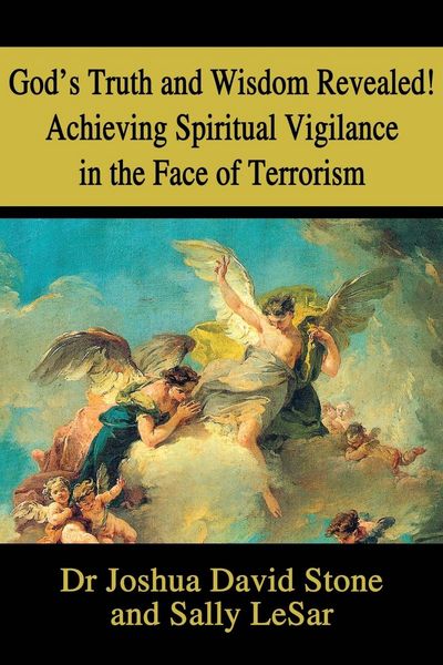 Produktbild: God's Truth and Wisdom Revealed! Achieving Spiritual Vigilance in the Face of Terrorism