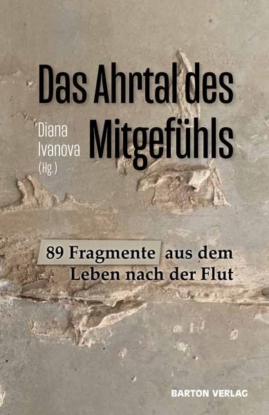 Das Ahrtal des Mitgefühls, Taschenbuch von , Barton Verlag, 9783934648661
