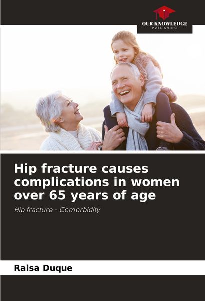 Produktbild: Hip fracture causes complications in women over 65 years of age