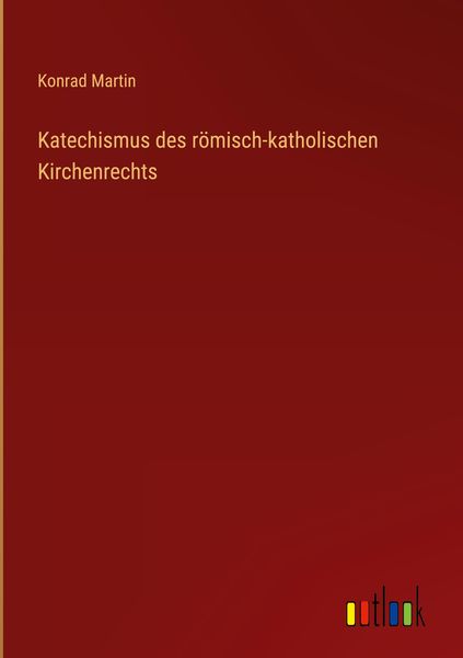 Produktbild: Katechismus des r&ouml;misch-katholischen Kirchenrechts