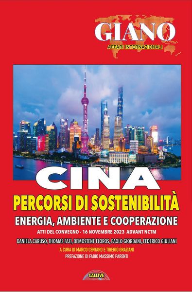 Produktbild: Cina. Percorsi di sostenibilit&agrave;. Energia ambiente e cooperazione. Atti del Convegno (Advant NCTM, 16 novembre 2023)