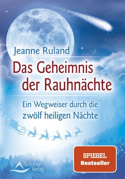 Das Geheimnis der Rauhnächte, Taschenbuch von Jeanne Ruland, Schirner, 9783897678651