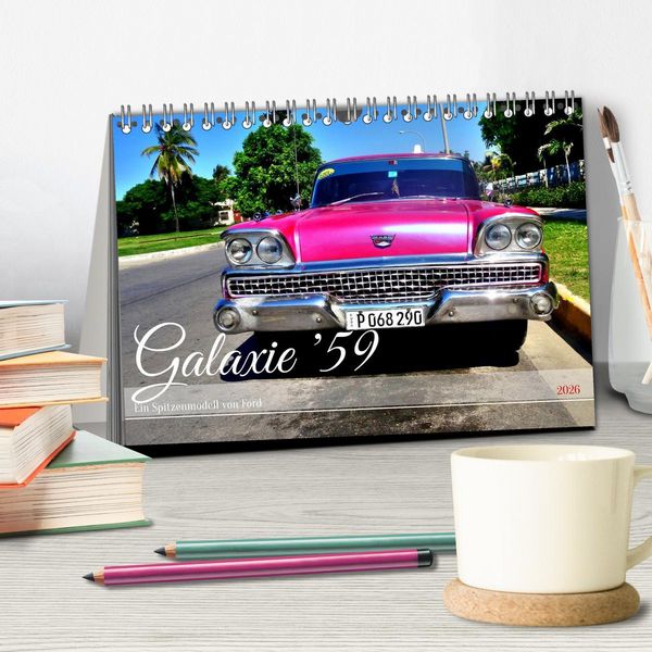 Produktbild: Galaxie '59 - Ein Spitzenmodell von Ford (Tischkalender 2026 DIN A5 quer), CALVENDO Monatskalender