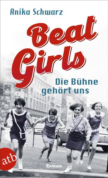 Produktbild: Beat Girls &ndash; Die B&uuml;hne geh&ouml;rt uns