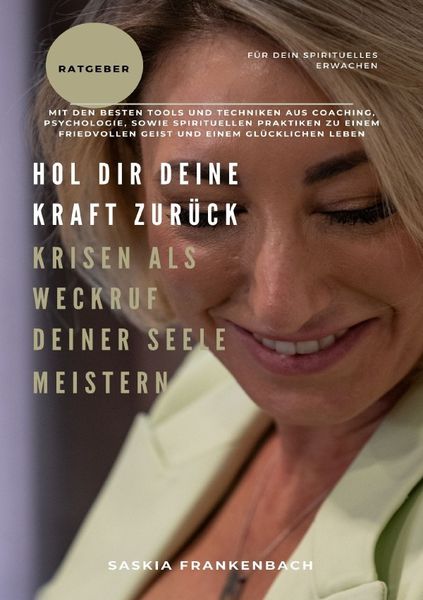 Produktbild: Hol dir deine Kraft zur&uuml;ck! Krisen als Weckruf deiner Seele meistern