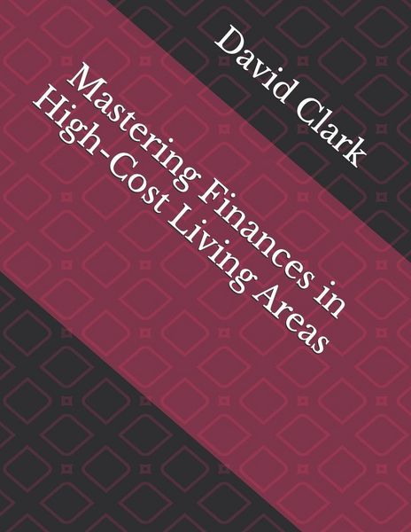 Produktbild: Mastering Finances in High-Cost Living Areas