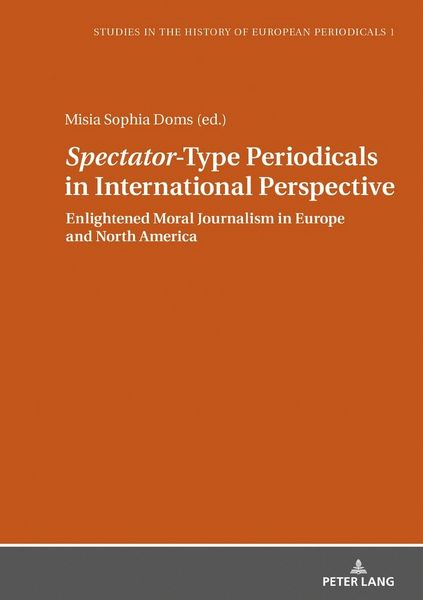 Produktbild: &laquo;Spectator&raquo;-Type Periodicals in International Perspective