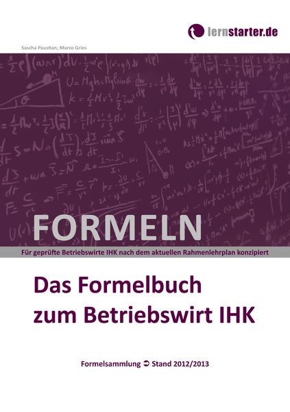 Das Formelbuch zum Betriebswirt IHK