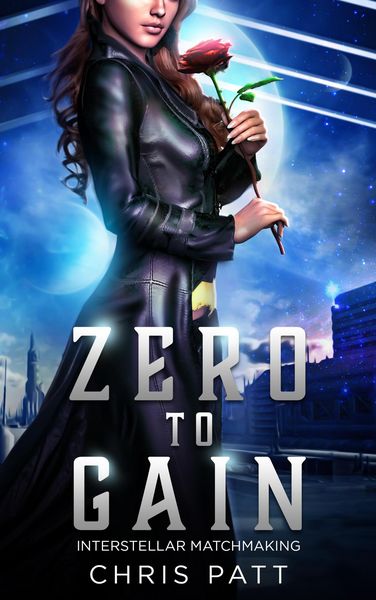 Produktbild: Zero To Gain (Interstellar Matchmakers, #1)