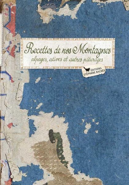 Produktbild: Recettes de nos montagnes alpage