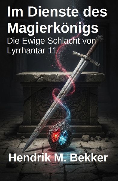 Produktbild: Im Dienste des Magierk&ouml;nigs: Die Ewige Schlacht von Lyrrhantar 11
