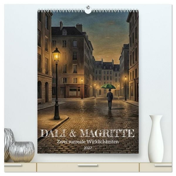 Produktbild: Dali und Magritte: zwei surreale Wirklichkeiten (hochwertiger Premium Wandkalender 2027 DIN A2 hoch), Kunstdruck in Hochglanz
