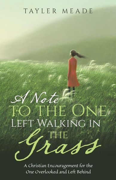 Produktbild: A Note to the One Left Walking in the Grass
