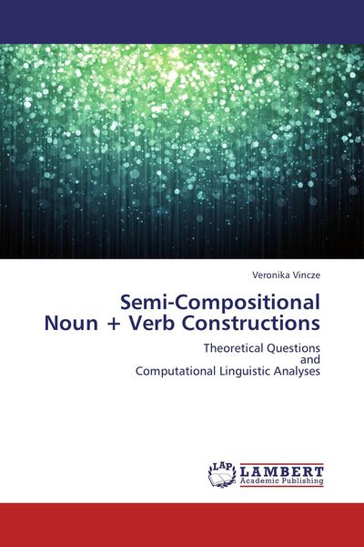 Produktbild: Semi-Compositional Noun + Verb Constructions