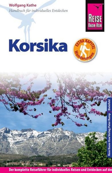 Reise Know-How Korsika - mit ausführlich beschriebenen Wanderungen -, Taschenbuch von Wolfgang Kathe, Reise Know-how