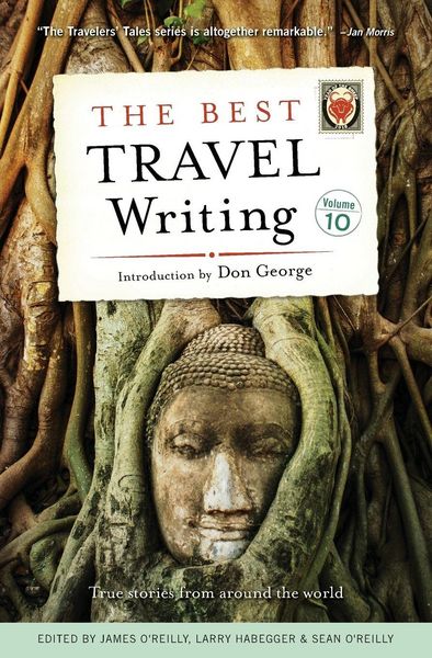 Produktbild: The Best Travel Writing, Volume 10