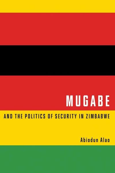 Produktbild: Mugabe and the Politics of Security in Zimbabwe
