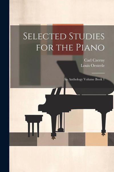 Produktbild: Selected Studies for the Piano: An Anthology Volume Book 1
