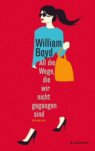 All die Wege, die wir nicht gegangen sind, Taschenbuch von William Boyd, Blessing, 9783896677808
