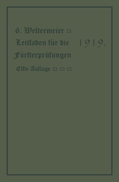 Leitfaden für die Försterprüfungen, Taschenbuch von Gotthold Westermeier, Springer Berlin, 9783662388785