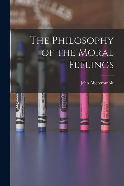 Produktbild: The Philosophy of the Moral Feelings