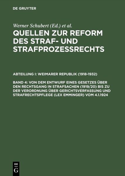 Produktbild: Quellen zur Reform des Straf- und Strafproze&szlig;rechts. Weimarer Republik (1918-1932) / Von dem Entwurf eines Gesetzes &uuml;ber den Rechtsgang in Strafsachen