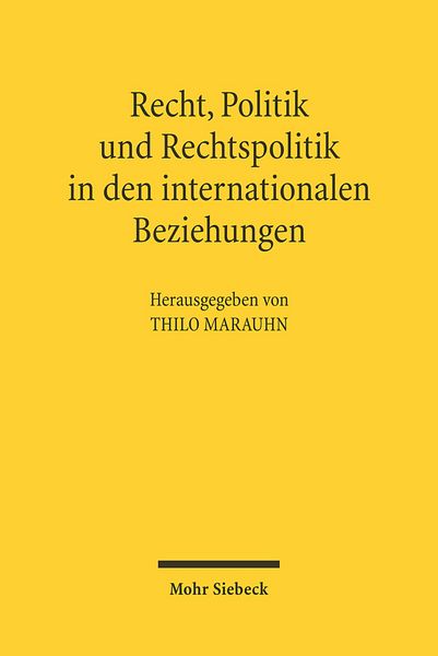 Produktbild: Recht, Politik und Rechtspolitik in den internationalen Beziehungen