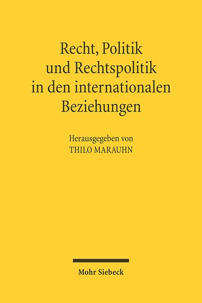 Produktbild: Recht, Politik und Rechtspolitik in den internationalen Beziehungen
