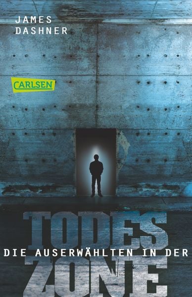 Die Auserwählten - In der Todeszone, Taschenbuch von James Dashner, Carlsen