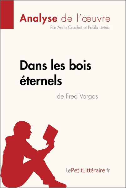 Produktbild: Dans les bois &eacute;ternels de Fred Vargas (Analyse de l'oeuvre)
