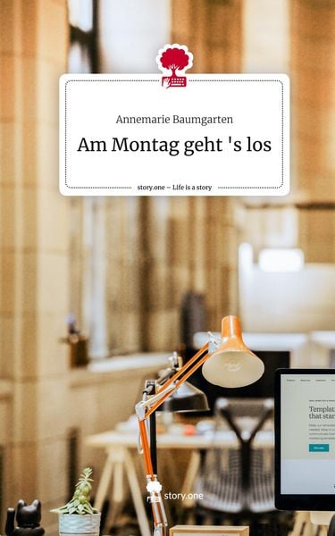 Produktbild: Am Montag geht 's los. Life is a Story - story.one