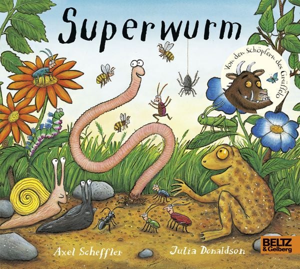 Superwurm, Gebundene Ausgabe von Axel Scheffler , Julia Donaldson, Beltz Verlagsgruppe GmbH & Co. KG, 9783407821218