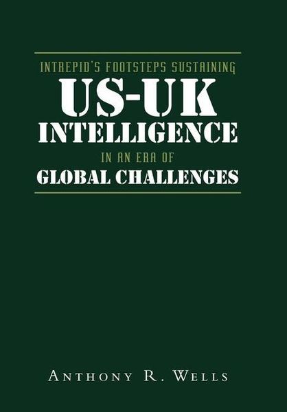 Produktbild: Intrepid's Footsteps Sustaining US-UK Intelligence in an Era of Global Challenges