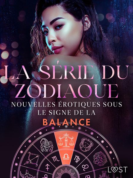 Produktbild: La s&eacute;rie du zodiaque : nouvelles &eacute;rotiques sous le signe de la Balance