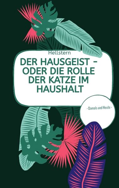 Produktbild: DER HAUSGEIST - Oder die Rolle der Katze im Haushalt (Softcover)