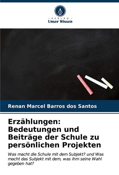 Produktbild: Erz&auml;hlungen: Bedeutungen und Beitr&auml;ge der Schule zu pers&ouml;nlichen Projekten