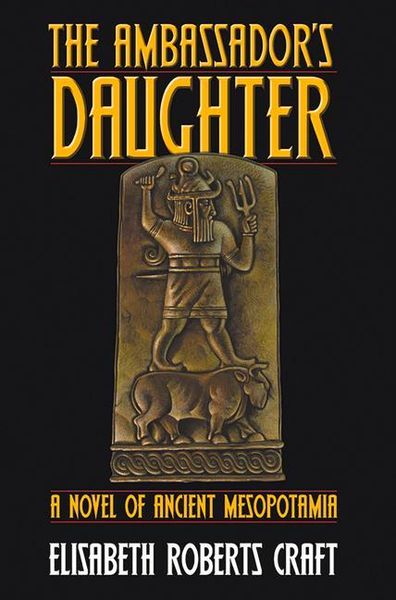 Produktbild: Ambassador's Daughter: A Novel of Ancient Mesopotamia