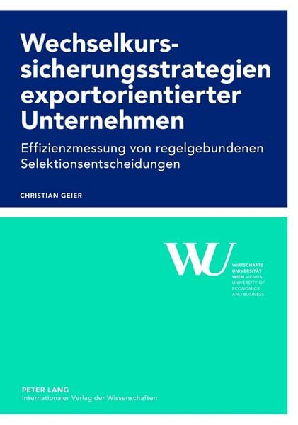 Produktbild: Wechselkurssicherungsstrategien exportorientierter Unternehmen
