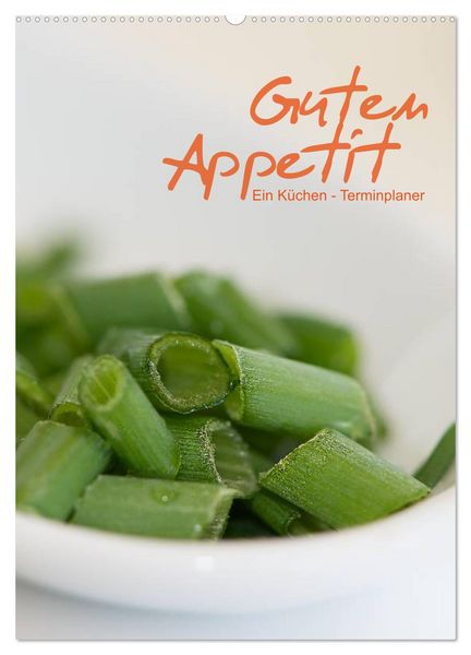 Produktbild: Guten Appetit / ein K&uuml;chen - Terminplaner (Wandkalender 2026 DIN A2 hoch), CALVENDO Monatskalender